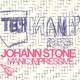 Johann Stone Manic Impressive