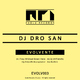 Dj Dro San - Evolvente