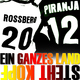 Rossberg & Piranja - Ein Ganzes Land Steht Kopf Rossberg & Piranja - Ein Ganzes Land Steht Kopf