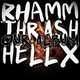 Rhamm Thrash & Hellx Our Album