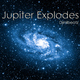Djmlbeatz Jupiter Explodes