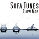 Sofa Tunes Slow Moe
