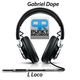 Gabriel Dope L Loco