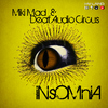 Miki Mad & Deaf Audio CirInsomnia