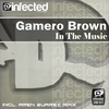 Gamero BrownIn The Music