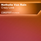 Nathalie Van Rain Crazy Love