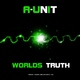 A-Unit Worlds Truth