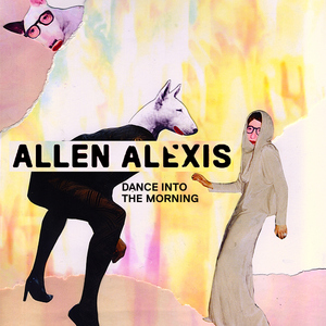 Allen Alexis - Dance Into the Morning (Lamb Lane Records)