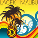 Lacek Malibu