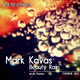 Mark Kavas Beauty Rain - Siz.da Remixe Mark Kavas Beauty Rain - Siz.da Remixe