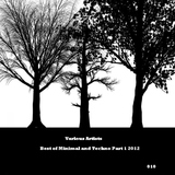 Best of Minimal and Techno Part 1 2012 by Various Artists mp3 download