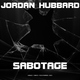Jordan Hubbard Sabotage