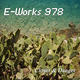 E-Works 978 Closer And Danger