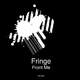 Fringe Front Me