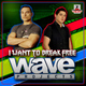 Wave Projects Feat Mc Andress I Want To Break Free
