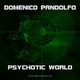 Domenico Pondolfo Psychotic World