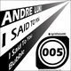 Andre Luki I Said to You