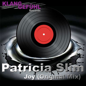 Patricia Slim - Joy (Klanggef&uuml;hl Records)