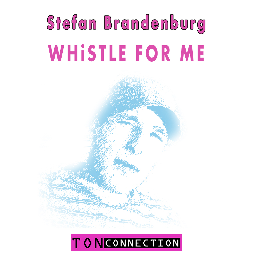 Whistle for Me! Maxi - Stefan Brandenburg