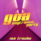 Various Artists Goa - Psytrance Party - 100 Tracks Various Artists Goa - Psytrance Party - 100 Tracks