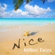 Million Faces Nice