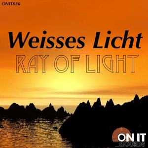 Weisses Licht - Ray of Light (On It Records)