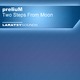 Prelium Two Steps from Moon