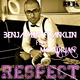 Benjamin Franklin Feat Mc Adrian Respect Benjamin Franklin Feat Mc Adrian Respect