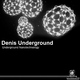Denis Underground Underground Nanotechnology Denis Underground Underground Nanotechnology