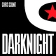 Chris Count Dark Night