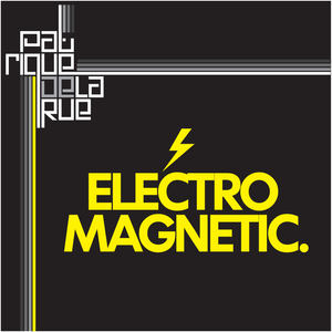 Patrique De La Rue - Electro Magnetic (Phat Records) Patrique De La Rue - Electro Magnetic (Phat Records)