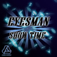 Eyesman Show Time