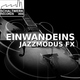 Einwandeins Jazzmodus Fx