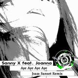 Aye Aye Aye Aye  by Sanny X feat. Joanna mp3 download