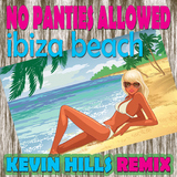 Ibiza Beach by No Panties Allowed mp3 download