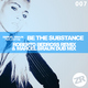 Marcel Braun Feat. Justyna Be the Substance Remixes