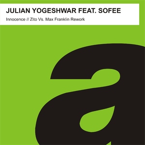 Julian Yogeshwar Feat. Sofee - Innocence - Zito Vs. Max Franklin Rework (PRE-RELEASE)