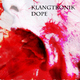 Klangtronik Dope Klangtronik Dope