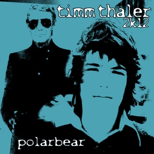 Polarbear - Timm Thaler (Sounds United) Polarbear - Timm Thaler (Sounds United)