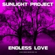 Sunlight Project Endless Love