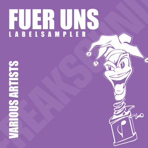 Various Artists - Fuer Uns Labelsampler (Freaksound Digital)