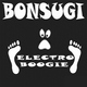 Bonsugi Electro Boogie