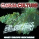 Ganja Culture Slowly Ganja Culture Slowly