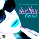 Various Artists - Vocal House Classics