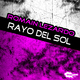 Romain Lezardo Rayo Del Sol Romain Lezardo Rayo Del Sol