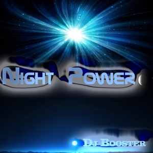 Dj Booster - Night Power  (Boosters Beats Label)