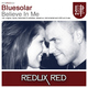 Bluesolar Believe in Me