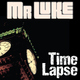 Mr Luke Time Lapse
