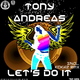 Tony Andreas Let`s Do It Tony Andreas Let`s Do It