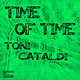 Toni Cataldi Time of Time